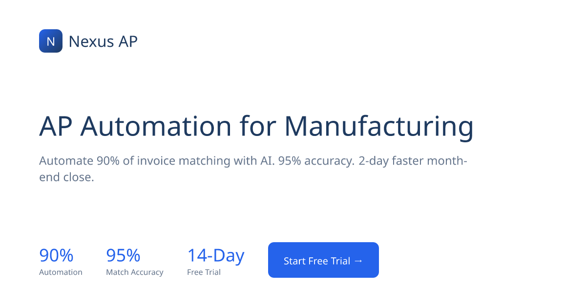AP Automation for Manufacturing | 3-Way Matching & PO Automation | Nexus AP